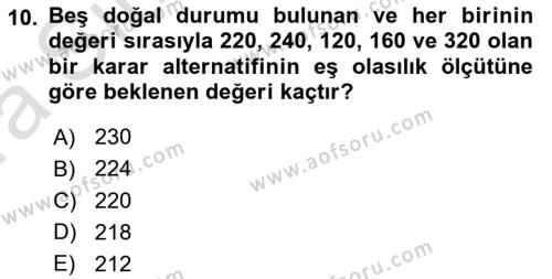 Karar Modelleri Dersi 2023 - 2024 Yılı (Vize) Ara Sınavı 10. Soru