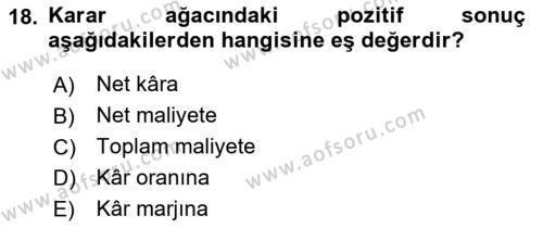 Karar Modelleri Dersi 2023 - 2024 Yılı (Vize) Ara Sınavı 18. Soru