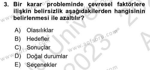 Karar Modelleri Dersi 2023 - 2024 Yılı (Vize) Ara Sınavı 3. Soru