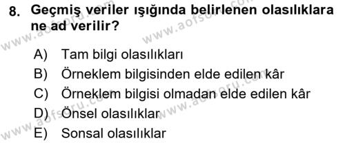 Karar Modelleri Dersi 2023 - 2024 Yılı (Final) Dönem Sonu Sınavı 8. Soru