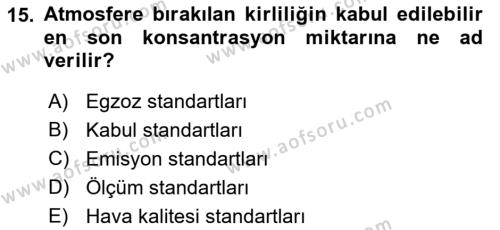 Çevre Bilimleri Dersi 2021 - 2022 Yılı (Vize) Ara Sınavı 15. Soru