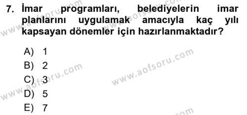 Belediye, İmar ve Gayrimenkul Mevzuatı Dersi 2021 - 2022 Yılı (Final) Dönem Sonu Sınavı 7. Soru