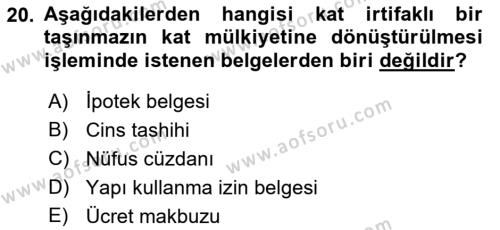 Belediye, İmar ve Gayrimenkul Mevzuatı Dersi 2021 - 2022 Yılı Yaz Okulu Sınavı 20. Soru