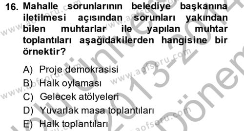 Mahalli İdareler Dersi 2013 - 2014 Yılı (Final) Dönem Sonu Sınavı 16. Soru