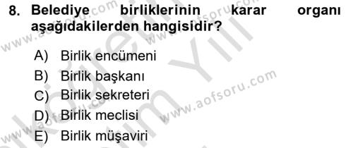 Mahalli İdareler Dersi 2020 - 2021 Yılı Yaz Okulu Sınavı 8. Soru